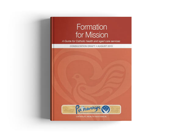 Formation for Mission: A Guide for Catholic health and aged care services