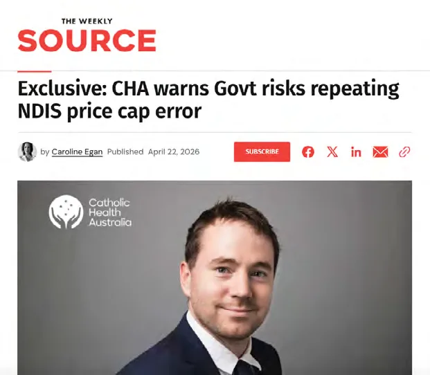 The Weekly Source: Exclusive: CHA warns Govt risks repeating NDIS price cap error